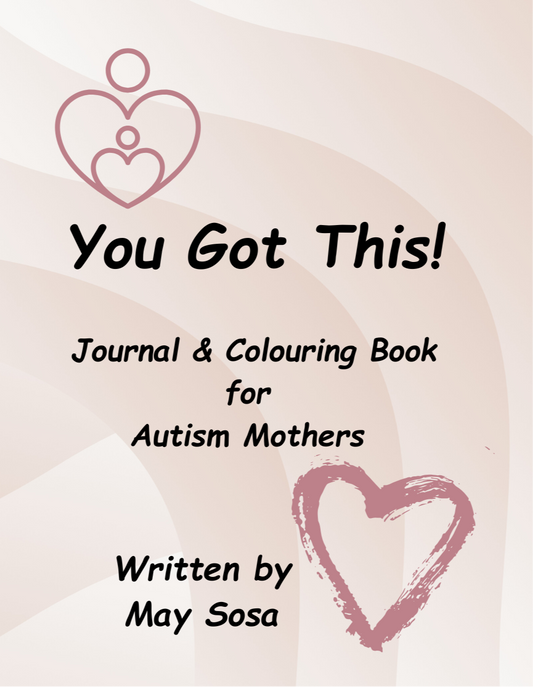 You Got This Colouring Book for Autism Mothers